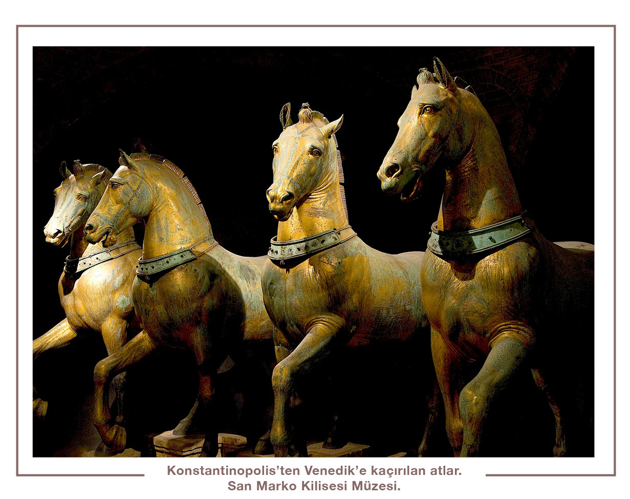 Konstantinopolis’ten Venedik’e kaçırılan atlar.  San Marko Kilisesi Müzesi.